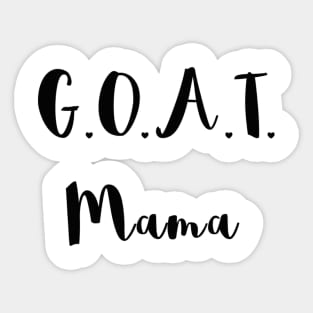 G.O.A.T. Mama Sticker